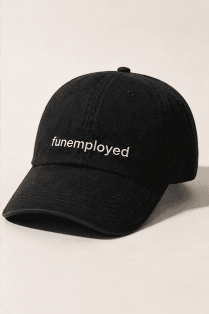 Funemployed